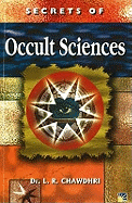 Secrets of Occult Sciences: How to Read Omens, Moles, Dreams and Handwriting