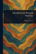 Secrets of Polar Travel