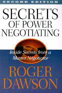Secrets of Power Negotiating: Inside Secrets from a Master Negotiator