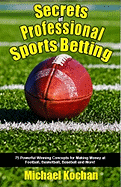 Secrets of Professional Sports Betting