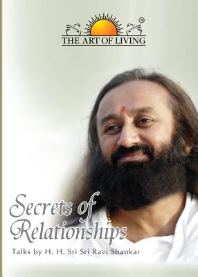 Secrets of Relationships - Shankar, Sri Sri Ravi