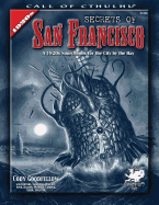 Secrets of San Francisco: A 1920s Sourcebook for the City by the Bay