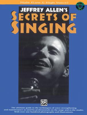 Secrets of Singing: Male (Low & High Voice) - Allen, Jeffrey (Composer)