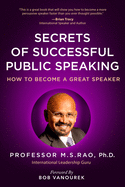 Secrets of Successful Public Speaking: How to Become a Great Speaker