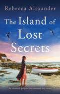Secrets of the Cottage by the Sea: An absolutely gorgeous and emotional page-turner