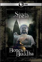 Secrets of the Dead: Bones of the Buddha