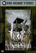Secrets of the Dead: Escape from Auschwitz - Alex Dunlop