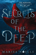 Secrets of the Deep: A Forbidden Love, Enemies to Lovers Fantasy Romance Retelling