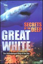 Secrets of the Deep: Great White