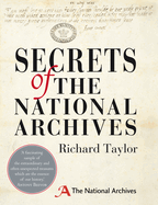 Secrets of The National Archives: The Stories Behind the Letters and Documents of Our Past