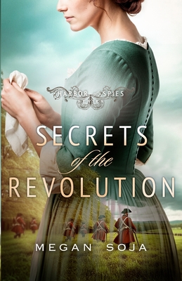 Secrets of the Revolution - Soja, Megan
