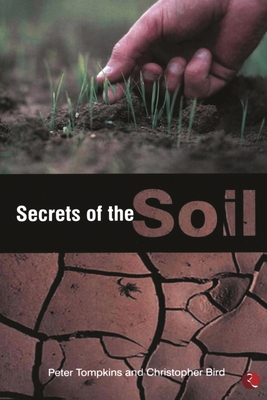 Secrets of the Soil - Tompkins, Peter