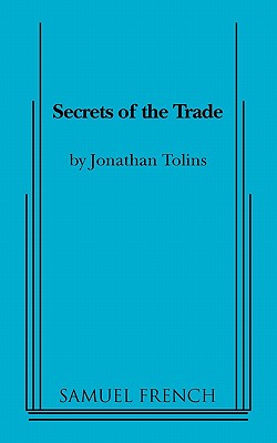 Secrets of the Trade - Tolins, Jonathan