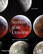 Secrets of the Universe: How We Discovered the Cosmos