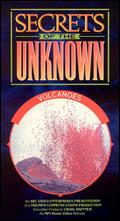 Secrets of the Unknown: Volcanoes - 