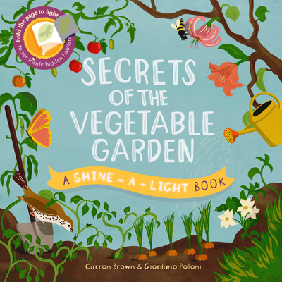 Secrets of the Vegetable Garden - Brown, Carron