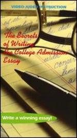 Secrets of Writing the College Admission Essay