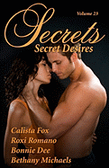 Secrets: Satisfy Your Desire for More