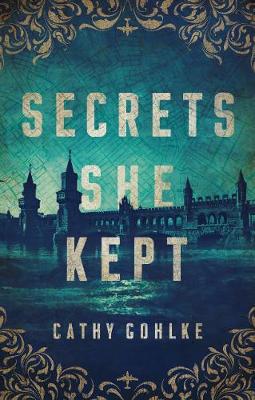 Secrets She Kept - Gohlke, Cathy