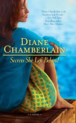 Secrets She Left Behind - Chamberlain, Diane