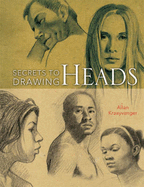 Secrets to Drawing Heads - Kraayvanger, Allan