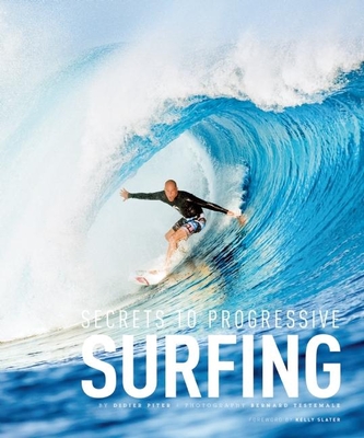 Secrets to Progressive Surfing - Piter, Didier, and Testemale, Bernard