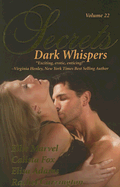 Secrets: Volume 22: Dark Whispers