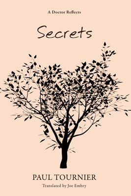 Secrets - Tournier, Paul, and Embry, Joe (Translated by)
