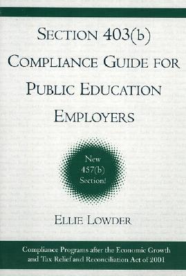 Section 403(b) Compliance Guide for Public Education Employers - Lowder, Ellie