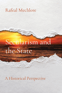 Secularism and the State: A Historical Perspective