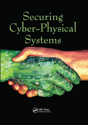 Securing Cyber-Physical Systems - Pathan, Al-Sakib Khan (Editor)