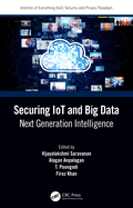Securing Iot and Big Data: Next Generation Intelligence