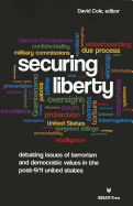 Securing Liberty: Debating Issues of Terrorism and Democratic Values in the Post-9/11 United States