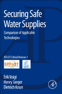 Securing Safe Water Supplies: Comparison of Applicable Technologies