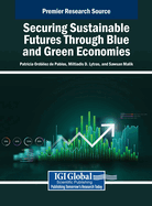 Securing Sustainable Futures Through Blue and Green Economies
