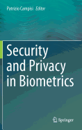 Security and Privacy in Biometrics