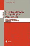 Security and Privacy in Digital Rights Management: ACM CCS-8 Workshop Drm 2001, Philadelphia, Pa, USA, November 5, 2001. Revised Papers