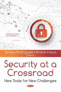 Security at a Crossroad: New Tools for New Challenges