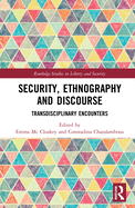 Security, Ethnography and Discourse: Transdisciplinary Encounters