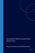 Security for Debt in Ancient Near Eastern Law