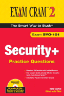 Security+ Practice Questions Exam Cram 2: (Exam SYO-101)