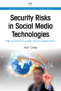 Security Risks in Social Media Technologies: Safe Practices in Public Service Applications