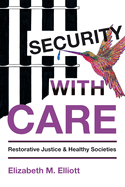 Security, with Care: Restorative Justice and Healthy Societies