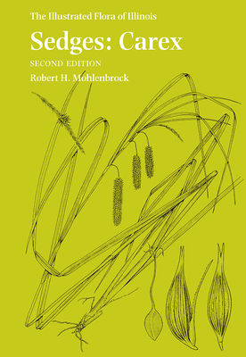 Sedges: Carex - Mohlenbrock, Robert H