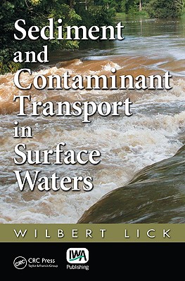 Sediment and Contaminant Transport in Surface Waters - Lick, Wilbert