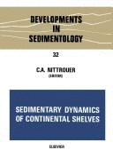 Sedimentary Dynamics of Continental Shelves - Nittrouer, Charles A