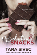 Seduction and Snacks: Chocolate Lovers