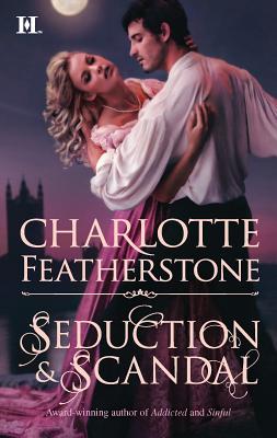 Seduction & Scandal - Featherstone, Charlotte