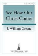 See How Our Christ Comes