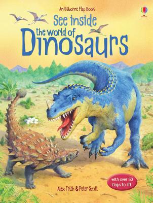 See Inside the World of Dinosaurs - Frith, Alex